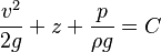 \frac{v^2}{2 g}+z+\frac{p}{\rho g}=C