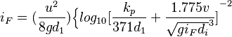 i_F = ( \frac{u^2}{8gd_1} ) { \Big\{ {log_{10}} [ \frac{k_p}{371d_1} + \frac{1.775v} {\sqrt{gi_F d_i}^3} ]}^{-2}